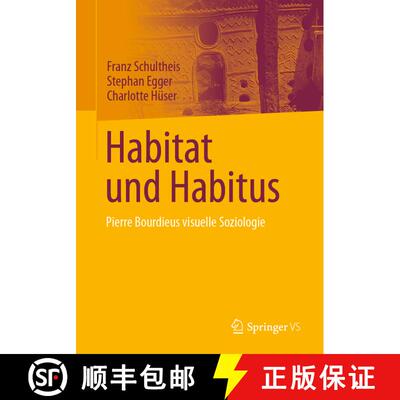 【3-4周达】Habitat und Habitus : Pierre Bourdieus visuelle Soziologie (1. Aufl. 2023) [9783658383695]