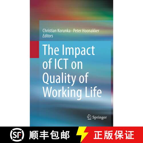 【3-4周达】The Impact of ICT on Quality of Working Life (Softcover reprint of the original 1st ed. 2014) [9789401778503]
