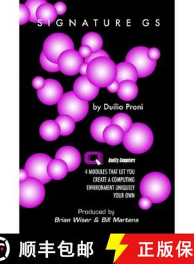 【3-4周达】SignatureGS: 4 Modules That Let You Create a Computing Environment Uniquely Your Own [9781387818686]