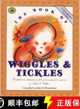 预订 The Book of Wiggles & Tickles: Wonderful Songs and Rhymes Passed Down from Generation to Generat... [9781579990534]