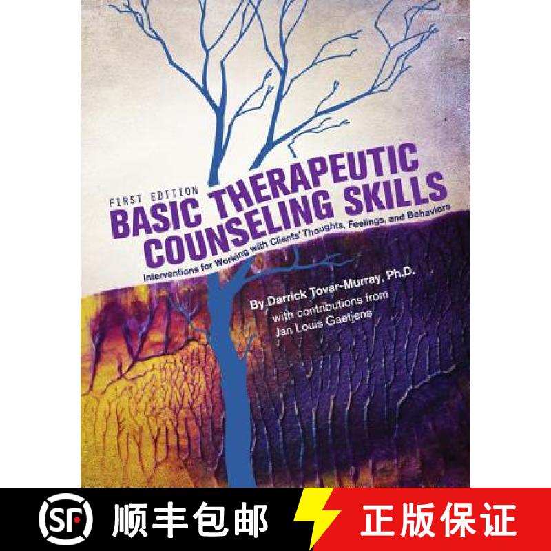 【3-4周达】Basic Therapeutic Counseling Skills: Interventions for Working with Clients' Thoughts, Fee... [9781621310907]