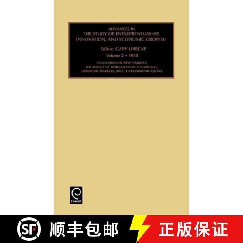 【3-4周达】Innovation in New Markets: The Impact of Deregulation on Airlines, Financial Markets, and ... [9780892327713]