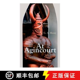 【3-4周达】At Agincourt: Historical Novel - The Battle of Agincourt: A Tale of the White Hoods of Paris [9788027306947]