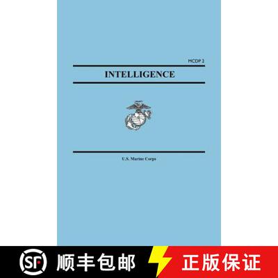 【3-4周达】Intelligence (Marine Corps Doctrinal Publication McDp 2) [9781557424174]