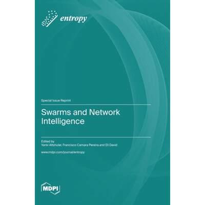 【4周达】Swarms and Network Intelligence [9783036579207]