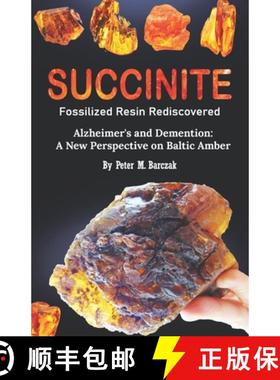 【3-4周达】Succinite Fossilized Resin Rediscovered: Alzheimer and dementia a  new perspective on Balt... [9788395943775]