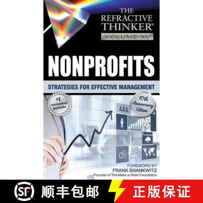 【3-4周达】The Refractive Thinker: Vol. XV: Nonprofits: Strategies for Effective Management [9781732938205]