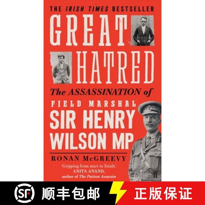 【3-4周达】Great Hatred: The Assassination of Field Marshal Sir Henry Wilson MP [9780571372829]