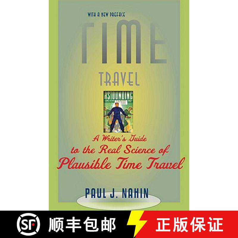 【3-4周达】Time Travel: A Writer's Guide to the Real Science of Plausible Time Travel (Revised) [9781421400822]
