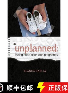 预订 Unplanned: Finding Hope After Teen Pregnancy [9780988470392]