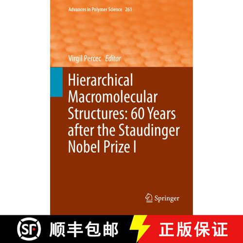 【3-4周达】精装 Hierarchical Macromolecular Structures: 60 Years after the Staudinger Nobel Prize I [9783319011363]