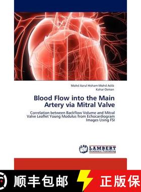 预订 Blood Flow into the Main Artery via  Mitral Valve [9783847372721]