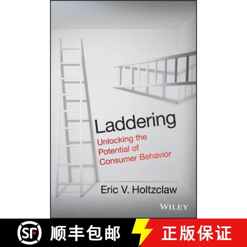 【3-4周达】Laddering: Unlocking The Potential Of Consumer Behavior [Wiley经管] [9781118566121]