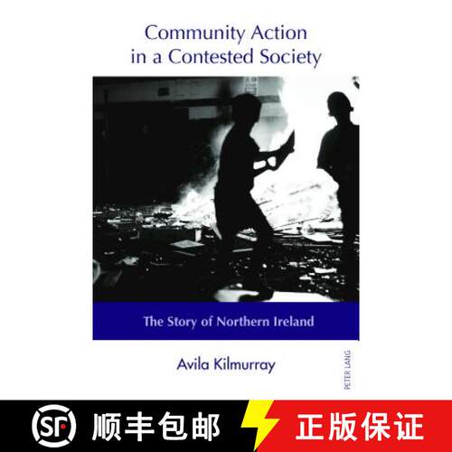 【3-4周达】Community Action in a Contested Society : The Story of Northern Ireland [9783034322577]