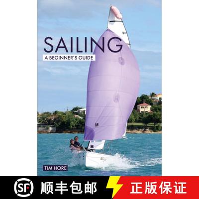 【3-4周达】Sailing: A Beginner`s Guide – The simplest way to learn to sail [9781912621361]