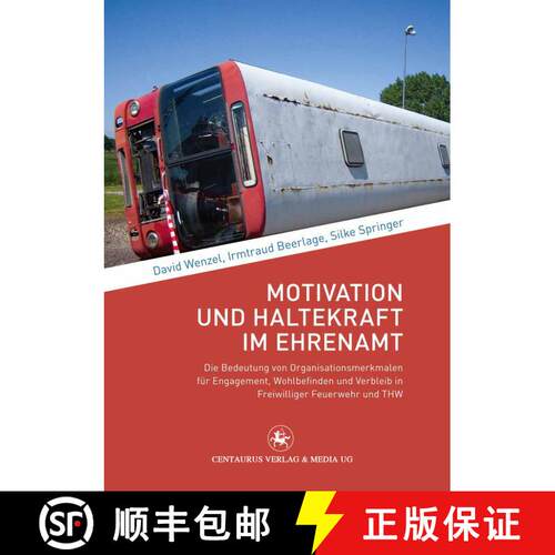 【3-4周达】Motivation und Haltekraft im Ehrenamt: Die Bedeutung von Organisationsmerkmalen für Engag... [9783862261239]