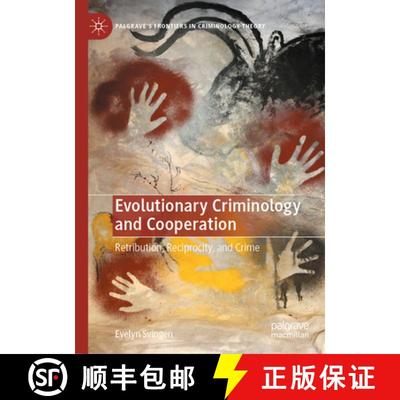 【3-4周达】Evolutionary Criminology and Cooperation : Retribution, Reciprocity, and Crime [9783031362743]