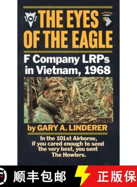 【3-4周达】The Eyes of the Eagle: The Eyes of the Eagle: F Company LRPs in Vietnam, 1968 [9780804107334]
