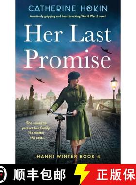 【3-4周达】Her Last Promise: An utterly gripping and heartbreaking World War 2 novel [9781800196278]