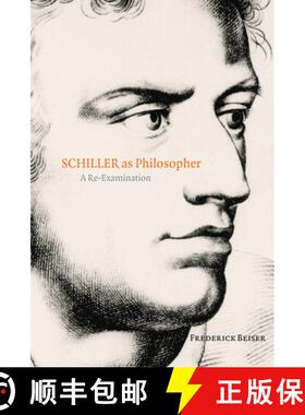 【3-4周达】Schiller as Philosopher: A Re-Examination [9780199282821]