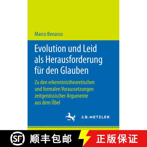 【3-4周达】Evolution Und Leid ALS Herausforderung Fur Den Glauben: Zu Den Erkenntnistheoretischen Und... [9783658224332]