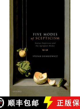 【3-4周达】Five Modes of Scepticism: Sextus Empiricus and the Agrippan Modes [9780198798361]