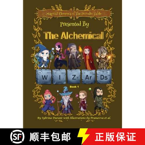 【3-4周达】Magical Elements of the Periodic Table Presented by the Alchemical Wizards Bk1 [9781942740483]