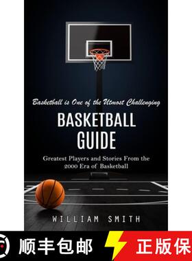 【3-4周达】Basketball Guide: Basketball is One of the Utmost Challenging (Greatest Players and Storie... [9780995095717]