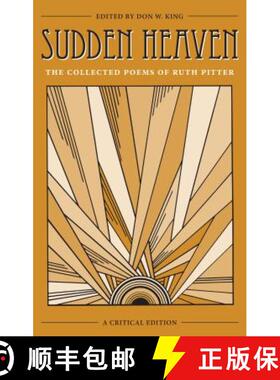 【3-4周达】Sudden Heaven: The Collected Poems of Ruth Pitter, a Critical Edition [9781606353455]