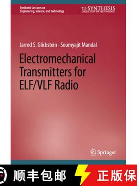 【3-4周达】Electromechanical Transmitters for Elf/Vlf Radio [9783031151224]