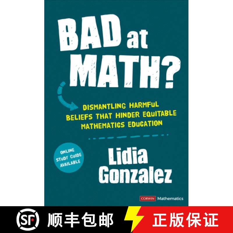 【3-4周达】Bad at Math?: Dismantling Harmful Beliefs That Hinder Equitable Mathematics Education (1) [9781071887172]