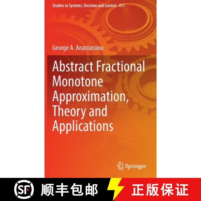 【3-4周达】Abstract Fractional Monotone Approximation, Theory and Applications [9783030959425]