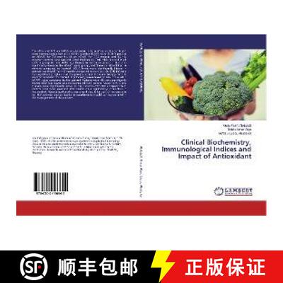预订 Clinical Biochemistry, Immunological Indices and Impact of Antioxidant [9786202196642]