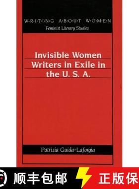 预订 Invisible Women Writers in Exile in the U.S.A. [9780820423609]