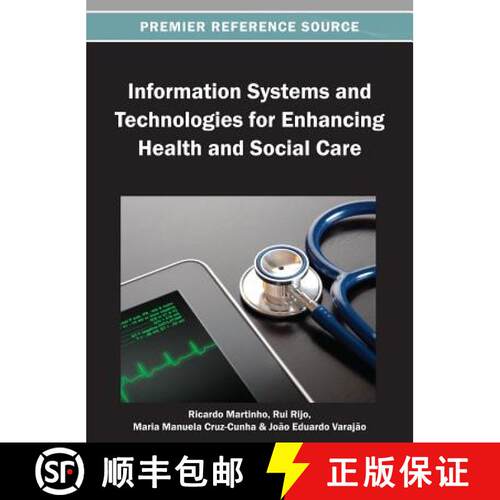 【3-4周达】精装 Information Systems and Technologies for Enhancing Health and Social Care [9781466636675]