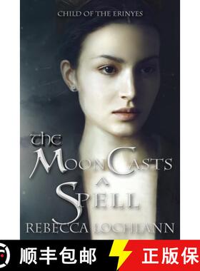 【3-4周达】The Moon Casts A Spell [9780998267821]