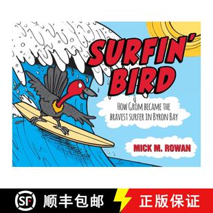 【3-4周达】Surfin' Bird: How Grom Became the Bravest Surfer in Byron Bay [9781923163485]