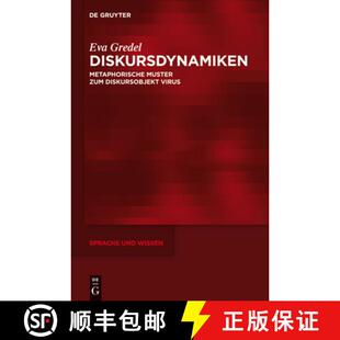 预订 Diskursdynamiken: Metaphorische Muster zum Diskursobjekt Virus [9783110372250]