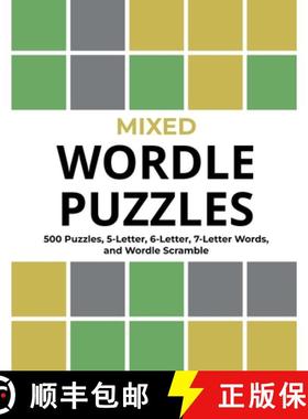 【3-4周达】Mixed Wordle Puzzles: 500 Puzzles, 5-Letter, 6-Letter, 7-Letter Words, and Wordle Scramble... [9781088177303]