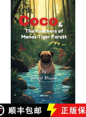 【3-4周达】Coco and the poachers of Manas Tiger Forest [9789362698438]