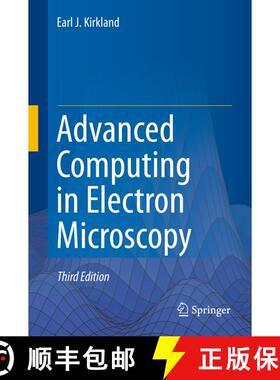 【3-4周达】Advanced Computing in Electron Microscopy (Third Edition 2020) (Third Edition 2020) (Third... [9783030332594]