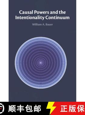 【3-4周达】Causal Powers and the Intentionality Continuum [9781009214865]