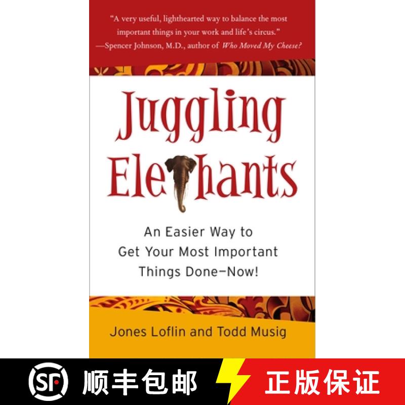 【3-4周达】Juggling Elephants: An Easier Way to Get Your Big, Most Important Things Done--Now! [9781591841715]