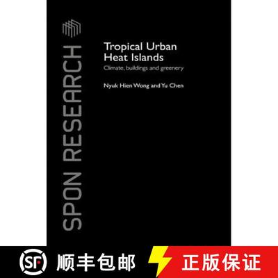 【3-4周达】Tropical Urban Heat Islands: Climate, Buildings and Greenery [9781138993884]