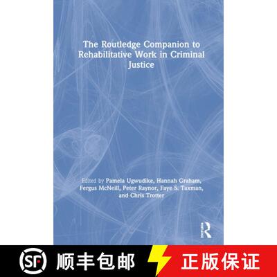 【3-4周达】The Routledge Companion to Rehabilitative Work in Criminal Justice [9781138102057]