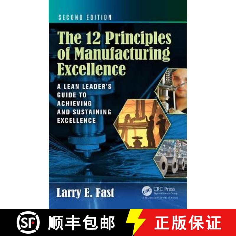 【3-4周达】The 12 Principles of Manufacturing Excellence: A Lean Leader's Guide to Achieving and Sust... [9781498730914]