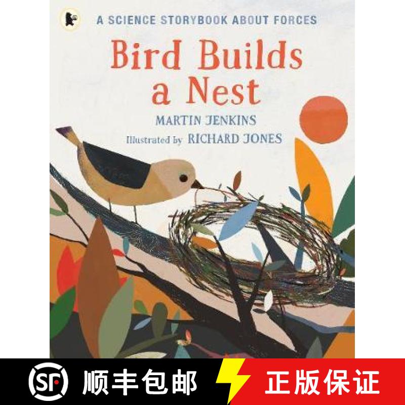 【3-4周达】Bird Builds a Nest: A Science Storybook about Forces [9781406382709]