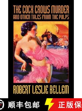 【3-4周达】The Cock Crows Murder and Other Tales from the Pulps [9781434467928]
