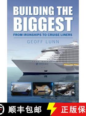 【3-4周达】Building the Biggest: From Ironships to Cruise Liners [9780752450797]