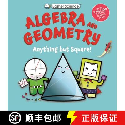 【3-4周达】Basher Science: Algebra and Geometry: Anything But Square! [9780753481080]